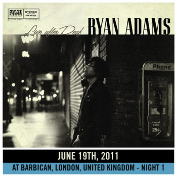 Ryan Adams - Live After Deaf (London 1)