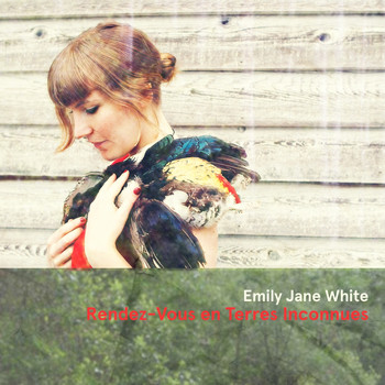 Emily Jane White - Rendez-vous en terres inconnues