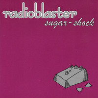 Radioblaster - Sugar-Shock