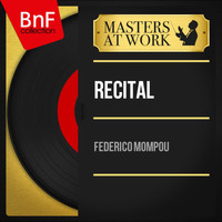Federico Mompou - Récital