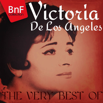 Victoria De Los Angeles - Essentials of Victoria de Los Angeles