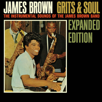 James Brown - Grits & Soul (Expanded Edition)