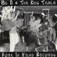 Big D and The Kids Table - Live EP (1999)