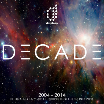 Various Artists - Decade (2004 - 2014) - Celebrating Ten Years of Cutting Edge Electronic Music