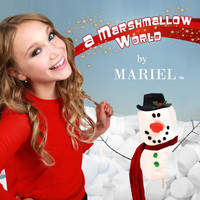 Mariel - A Marshmallow World