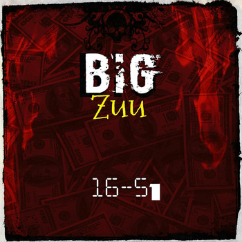 Big Zuu - 16-51