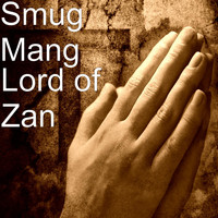 Smug Mang - Lord of Zan
