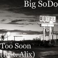 Alix - Too Soon (feat. Alix)