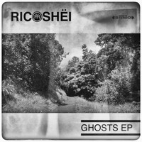 Ricoshëi - Ghosts EP