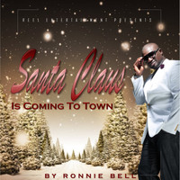 Ronnie Bell - Santa Claus Is Coming to Town - Single