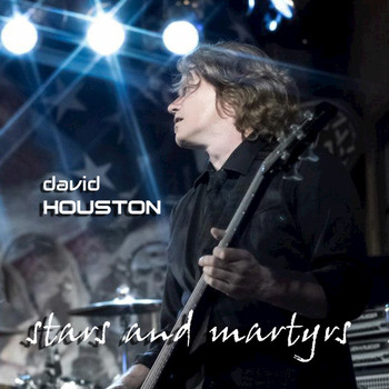 David Houston - Stars and Martyrs - Single