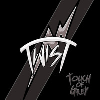 Twist - Touch of Grey - EP