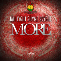 Jah Lyght Shyne Bryght - More - Single