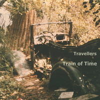 Travellers - Train of Time - Single