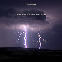 Travellers - Thx for All the Troubles - Single