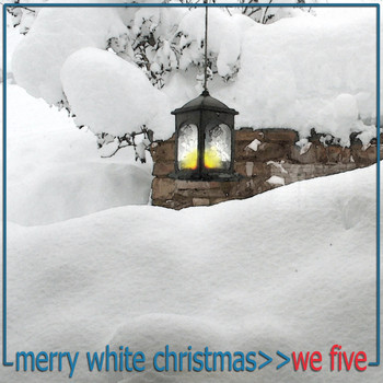 We Five - Merry White Christmas