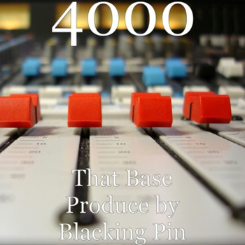4000 - That Base - Single