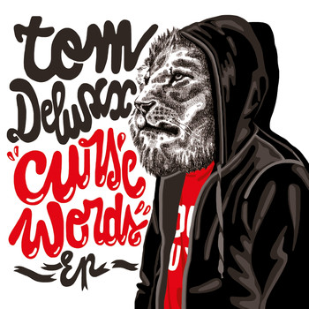 Tom Deluxx - Curse Words (Explicit)