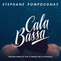Stéphane Pompougnac - Cala Bassa