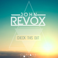 John Revox - Check This Out