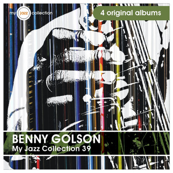 Benny Golson - My Jazz Collection 39 (4 Albums)