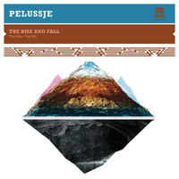 Pelussje - The Rise and Fall