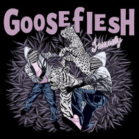 Gooseflesh - Insanely