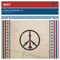 WAT - Missile (Remixes)
