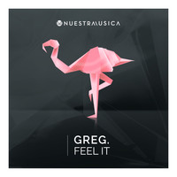 Greg. - Feel It