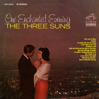 The Three Suns - One Enchanted Evening