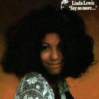 Linda Lewis - Say No More