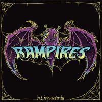Rampires - Bat Boys Never Die (Explicit)
