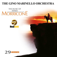 The Gino Marinello Orchestra - The Music of Ennio Morricone