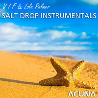 V I F & Lola Palmer - Salt Drop Instrumentals