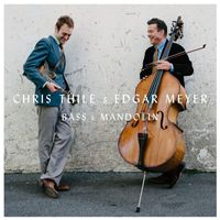 Chris Thile & Edgar Meyer - Bass & Mandolin
