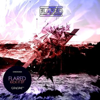 Flared - Kick it