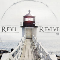 Rebel Revive - XI (Eleven)