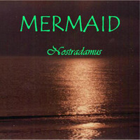 Nostradamus - Mermaid