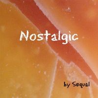 Sequal - Nostalgic