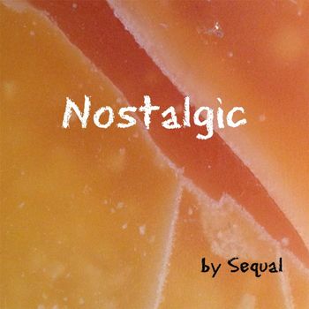 Sequal - Nostalgic