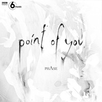 Phase - Point of You