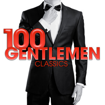Various Artists - 100 Gentlemen Classics