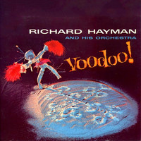Richard Hayman And His Orchestra - Voodoo