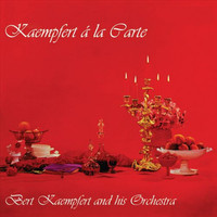 Bert Kaempfert And His Orchestra - Kaempfert á la carte