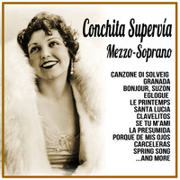Conchita Supervía - Conchita Supervía: Mezzo-Soprano