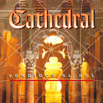 Cathedral - Vendidos al Sol