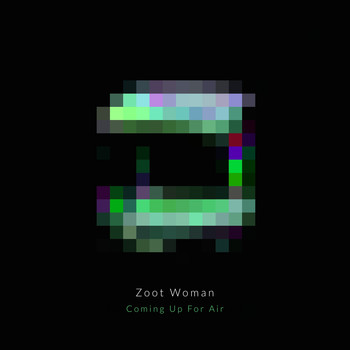 Zoot Woman - Coming Up for Air (Remixes)