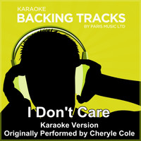 Paris Music - I Don't Care (Originally Performed By Cheryl Cole) [Karaoke Version]
