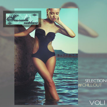 Various Artists - Sensuelle Outdoors, Selection Chillout, Vol. 1