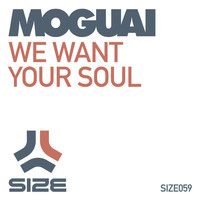 Moguai - We Want Your Soul